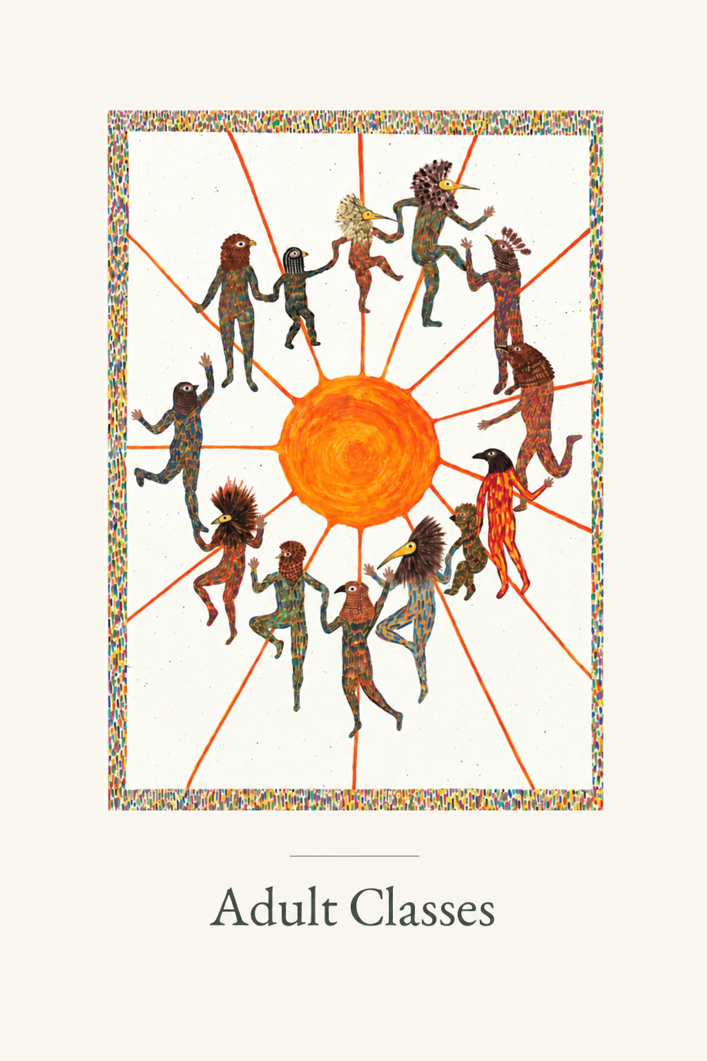A folk-art illustration of bird-headed figures dancing in a ring around a blazing orange sun, under the words Adult Classes